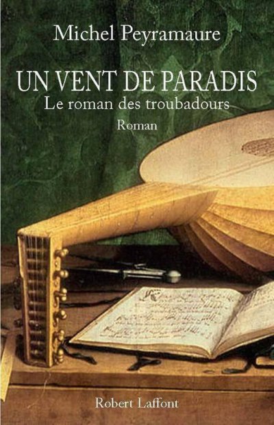 Un vent de paradis de Michel Peyramaure