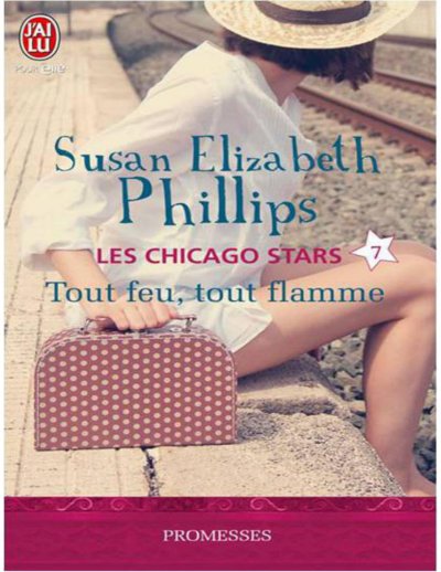 Tout feu tout flamme de Susan Elizabeth Phillips