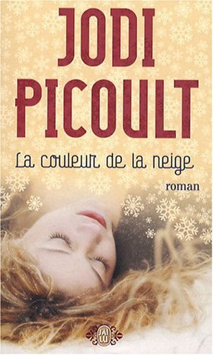 La couleur de la neige de Jodi Picoult