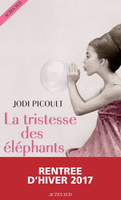La tristesse des éléphants de Jodi Picoult