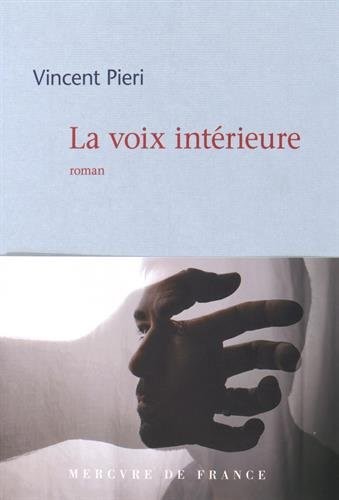 La voix intérieure de Vincent Pieri