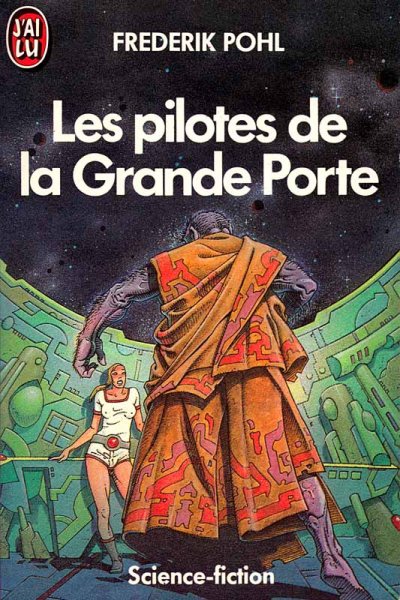 Les pilotes de la Grande Porte de Frederik Pohl