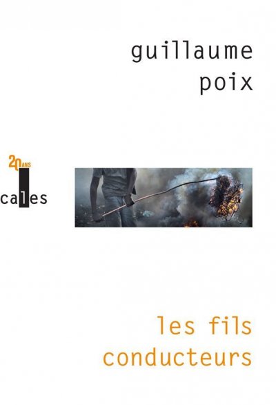 Les fils conducteurs de Guillaume Poix