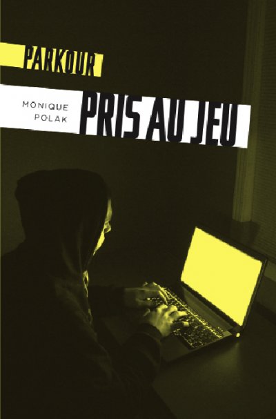 Pris au jeu de Monique Polak