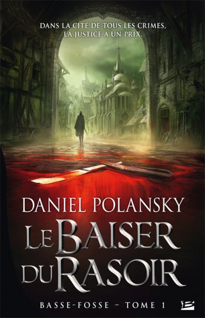 Le Baiser du Rasoir de Daniel Polansky