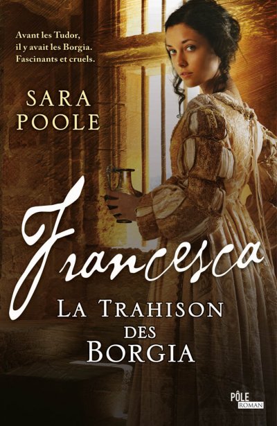 La trahison des Borgia de Sara Poole