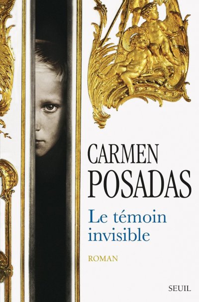 Le témoin invisible de Carmen Posadas