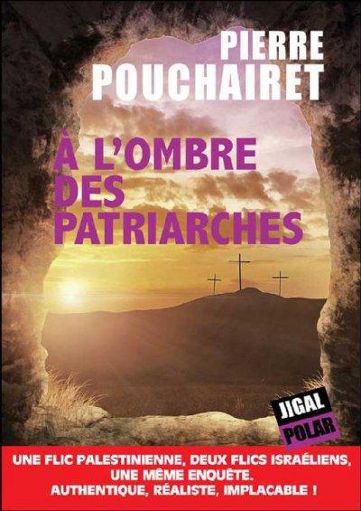 A l'ombre des patriarches de Pierre Pouchairet