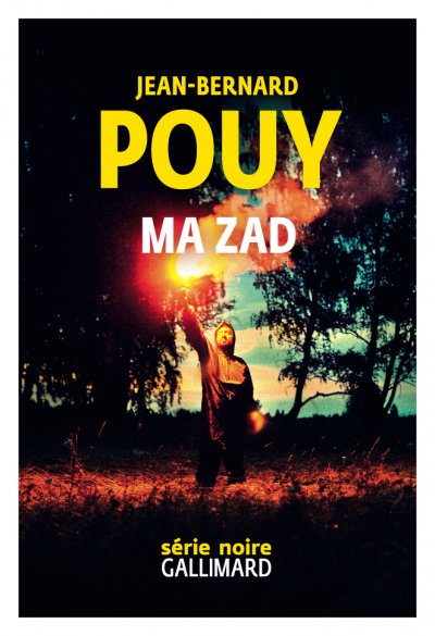 Ma ZAD de Jean-Bernard Pouy