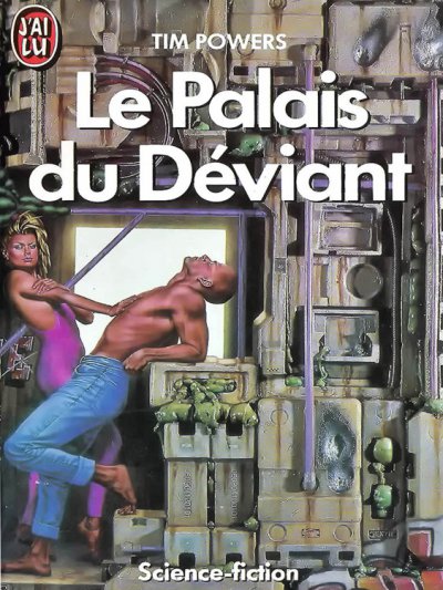 Le Palais du Déviant de Tim Powers