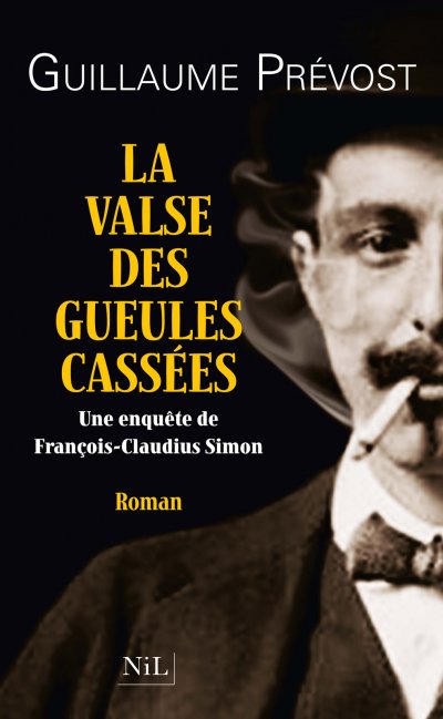 La valse des gueules cassées de Guillaume Prévost