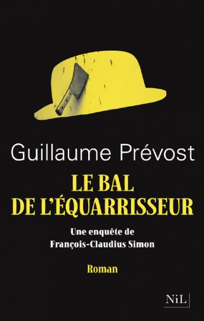 Le bal de l'équarrisseur de Guillaume Prévost