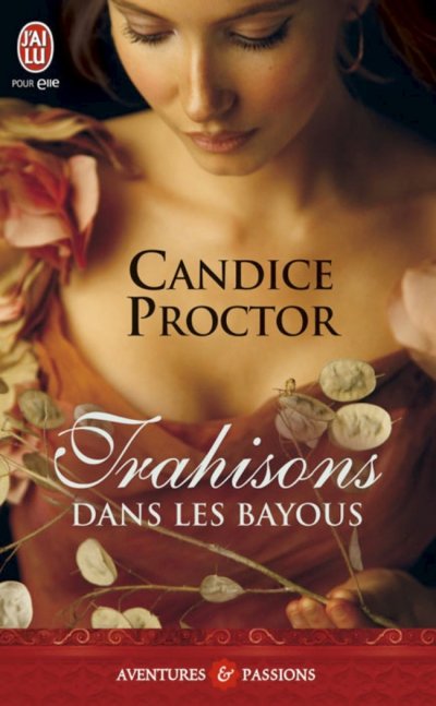 Trahisons dans les bayous de Candice Proctor