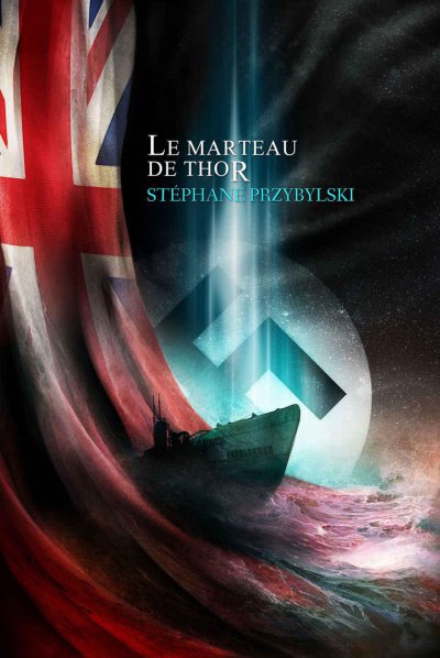 Le Marteau de Thor de Stéphane Przybylski