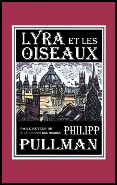 Lyra et les oiseaux de Philip Pullman