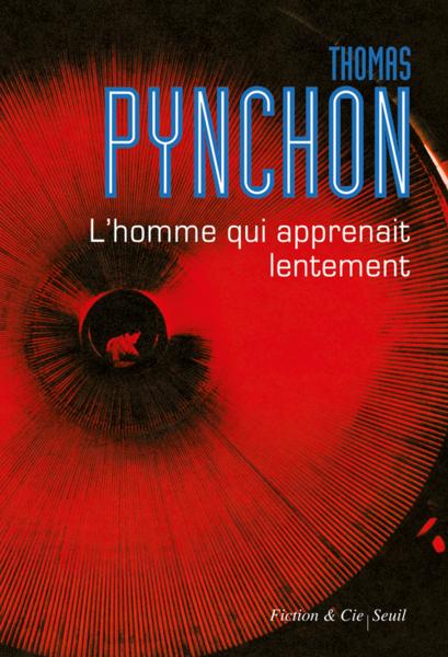 L'homme qui apprenait lentement de Thomas Pynchon