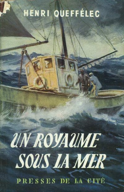 Royaume sous la mer de Henri Queffélec