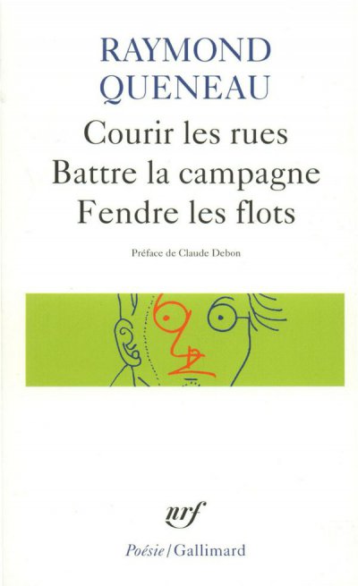Courir les rues – Battre la campagne – Fendre les flots de Raymond Queneau