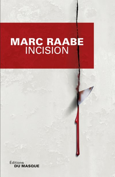 Incision de Marc Raabe