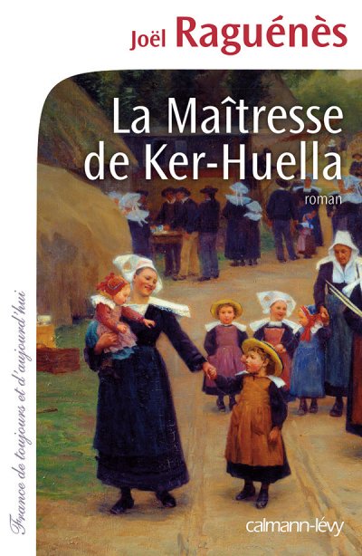 La Maîtresse de Ker-Huella de Joël Raguénès