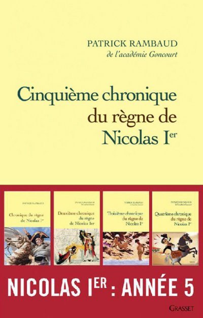 Cinquième chronique du règne de Nicolas Ier de Patrick Rambaud