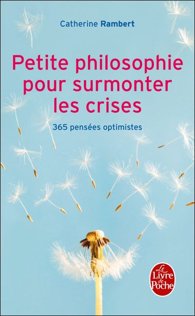 Petite philosophie pour surmonter les crises de Catherine Rambert