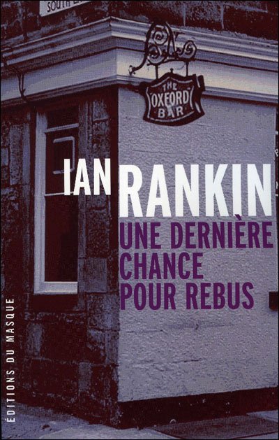 Une dernière chance pour Rebus de Ian Rankin