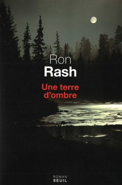 Une terre d'ombre de Ron Rash