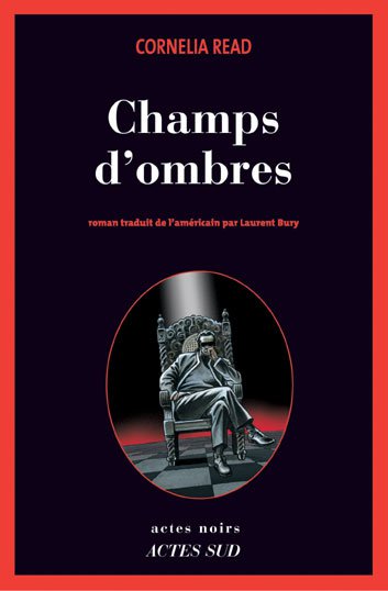 Champs d'ombres de Cornelia Read