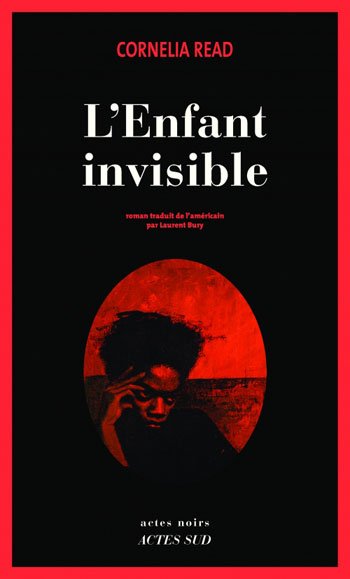 L'enfant invisible de Cornelia Read