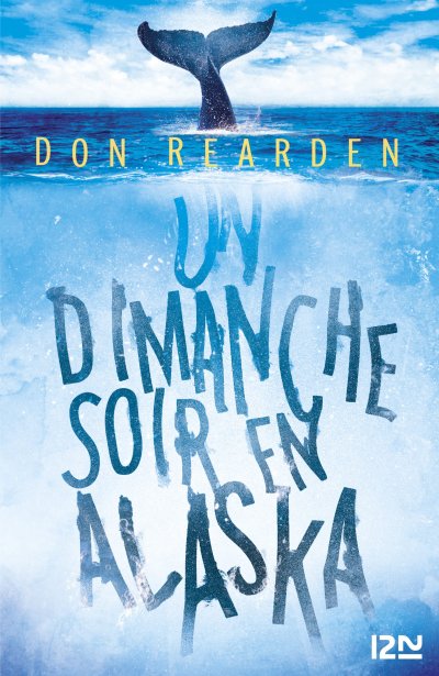 Un dimanche soir en Alaska de Don Rearden