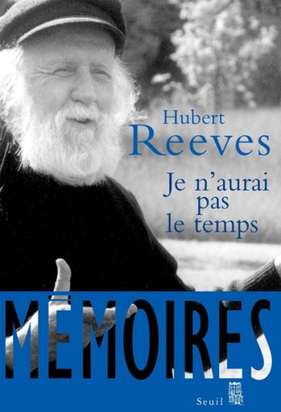 Je n'aurai pas le temps de Hubert Reeves