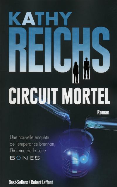 Circuit mortel de Kathy Reichs