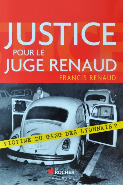 Justice pour le juge Renaud de Francis Renaud