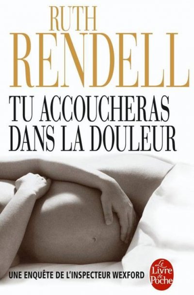 Tu accoucheras dans la douleur de Ruth Rendell