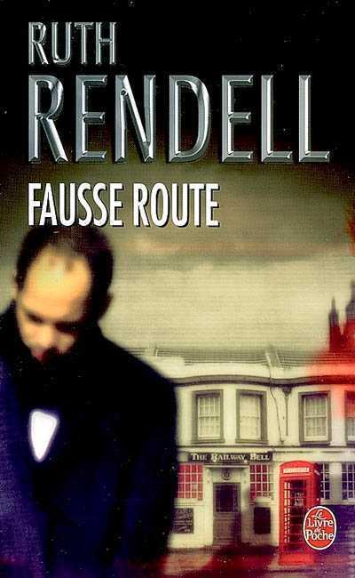 Fausse route de Ruth Rendell