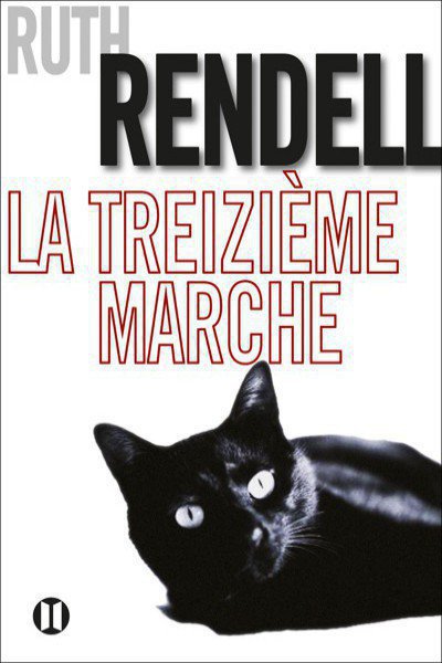 La Treizieme Marche de Ruth Rendell