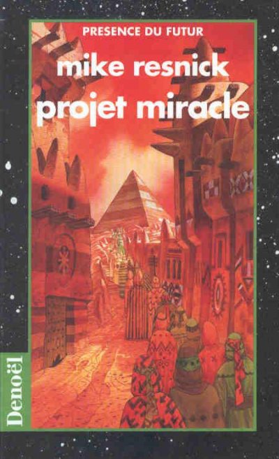 Projet miracle de Mike Resnick