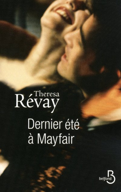 Dernier été à Mayfair de Theresa Révay