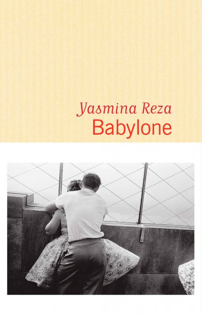 Babylone de Yasmina Reza