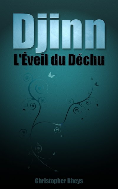 Djinn - L'éveil du Déchu de Christopher Rheys