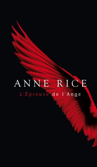 L'épreuve de l'ange de Anne Rice
