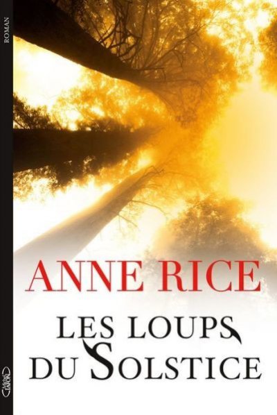 Les Loups du Solstice de Anne Rice