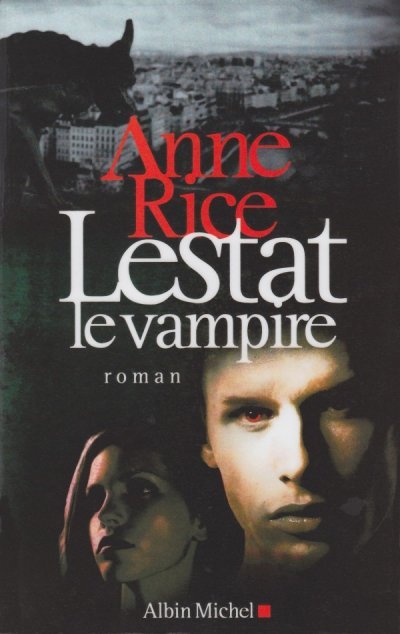 Lestat le Vampire de Anne Rice