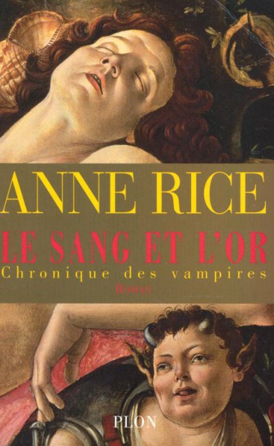 Le sang et l'or de Anne Rice