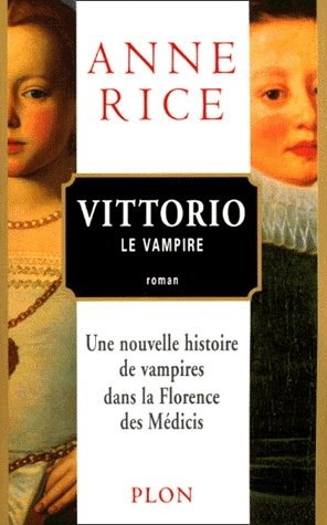 Vittorio le vampire de Anne Rice