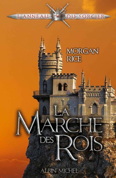 La marche des rois de Morgan Rice