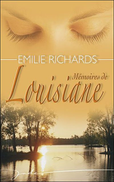 Memoires de Louisiane de Emilie Richards