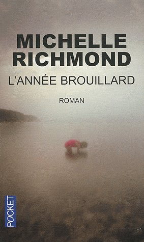 L'année brouillard de Michelle Richmond