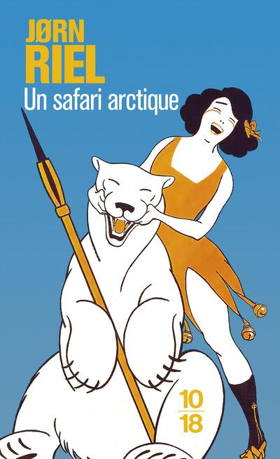 Un safari arctique de Jorn Riel